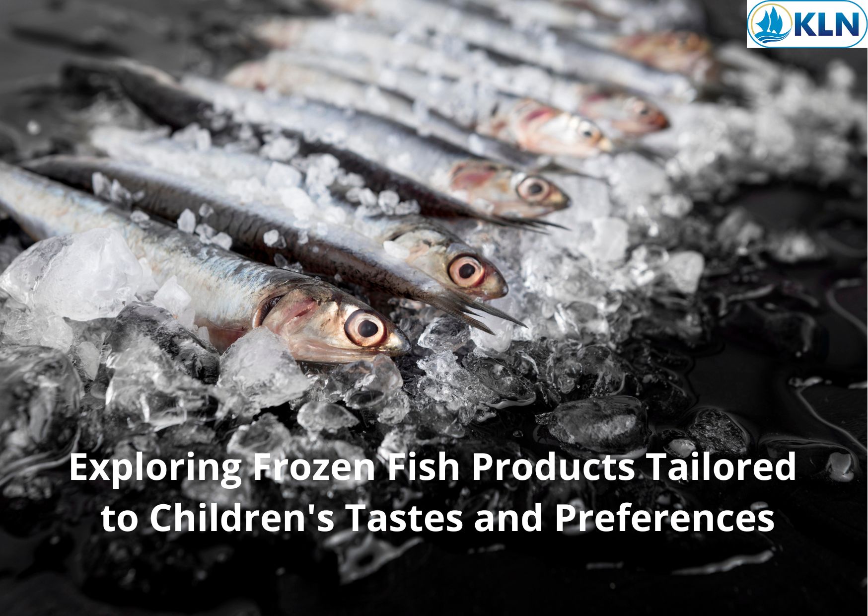 Exploring Frozen Fish Products Tailored to Children's Tastes and Preferences